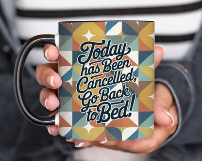 Today's Cancelled - 11oz Retro Accent Mug - Unique Ceramic Coffee Cup with Vintage Pattern and Slogan